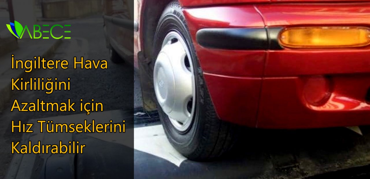 Hız Tümsekleri, Havanın Daha Çok Kirlenmesine Sebep Oluyor