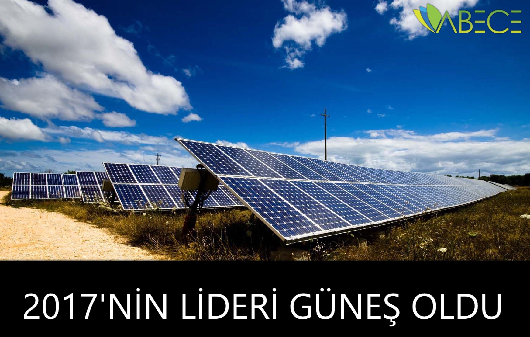 Elektrik Yatırımlarında 2017'nin Lideri Güneş Oldu