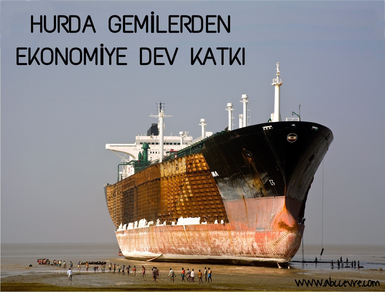 Hurda Gemilerden 250 Milyon Dolar Kazanç