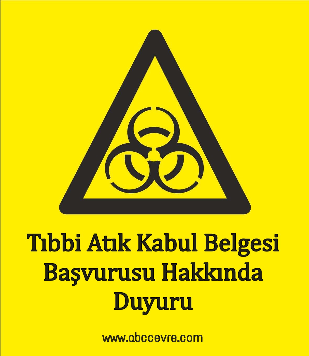 Tıbbi Atık Kabul Belgesi Başvurusu Hakkında Duyuru