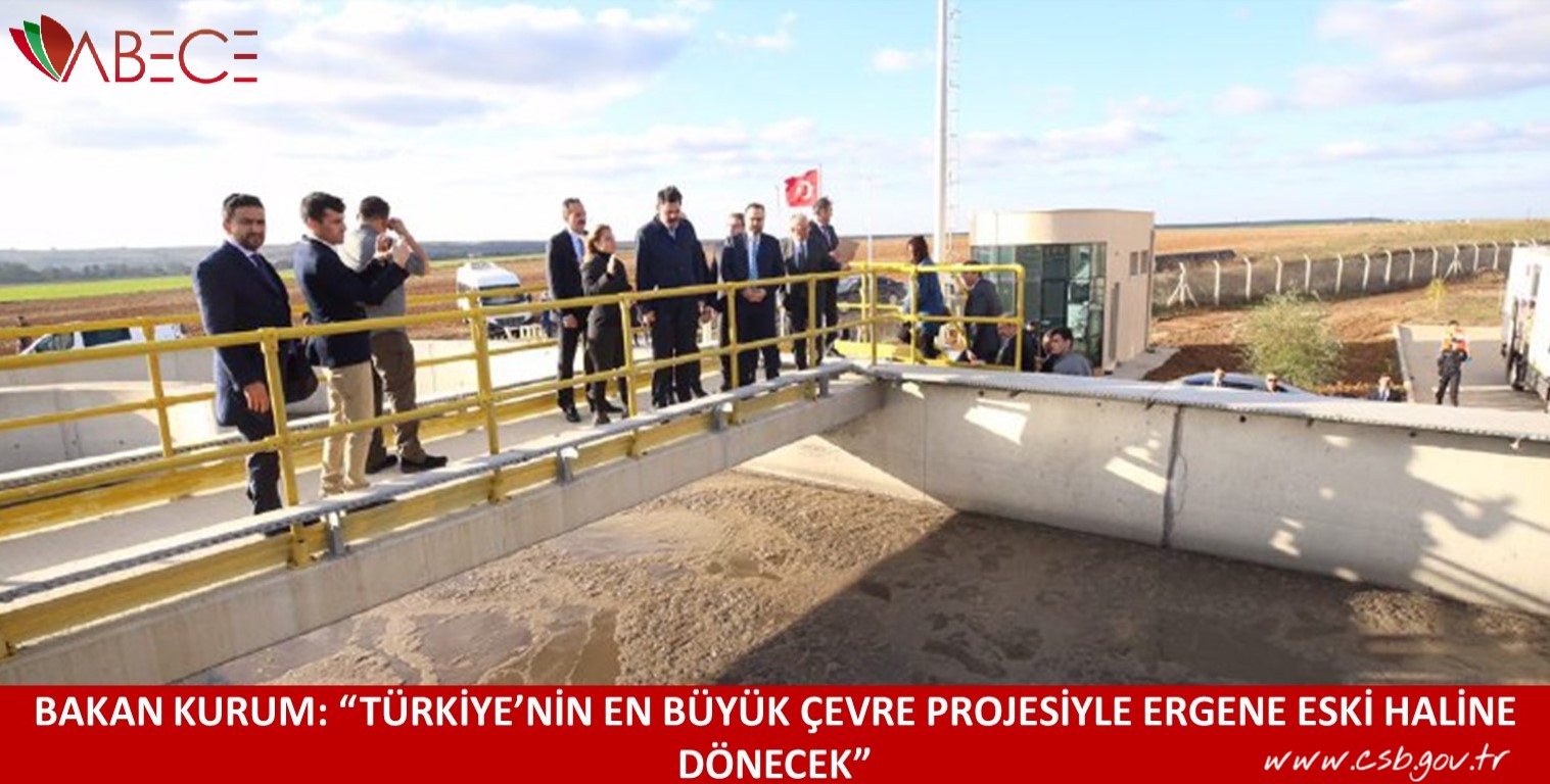Bakan Kurum: ''Türkiye'nin En Büyük Çevre Projesiyle Ergene Eski Haline Dönecek''